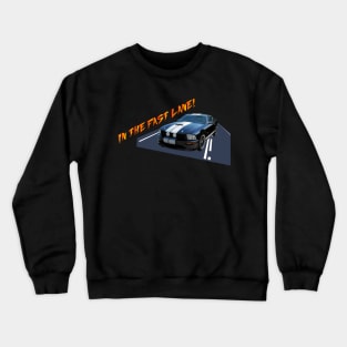 In the Fast Lane X 300 Crewneck Sweatshirt